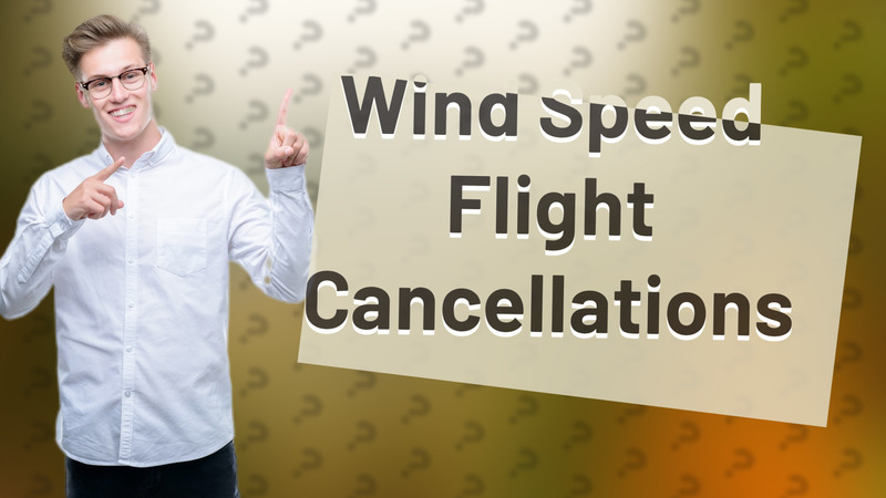 Wind Speed Flight Cancellations