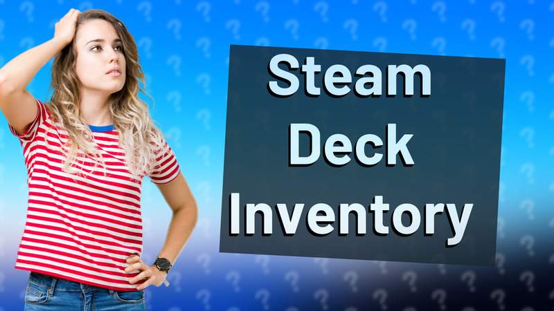 Steam Deck Inventory