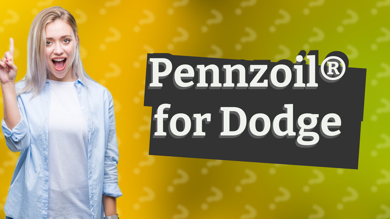 Pennzoil® for Dodge