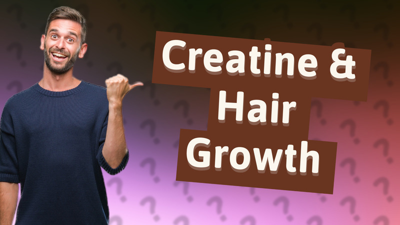 Creatine & Hair Growth
