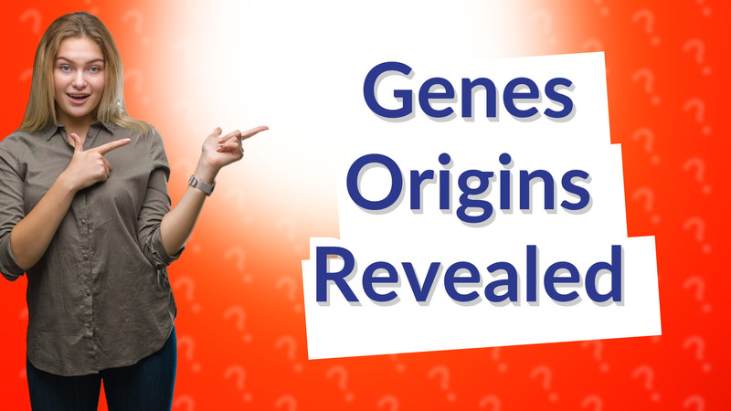 Genes Origins Revealed
