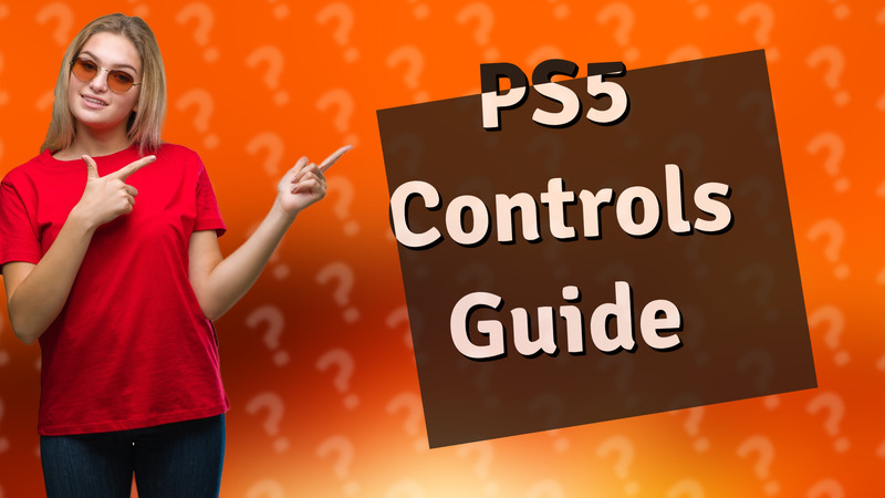 PS5 Controls Guide