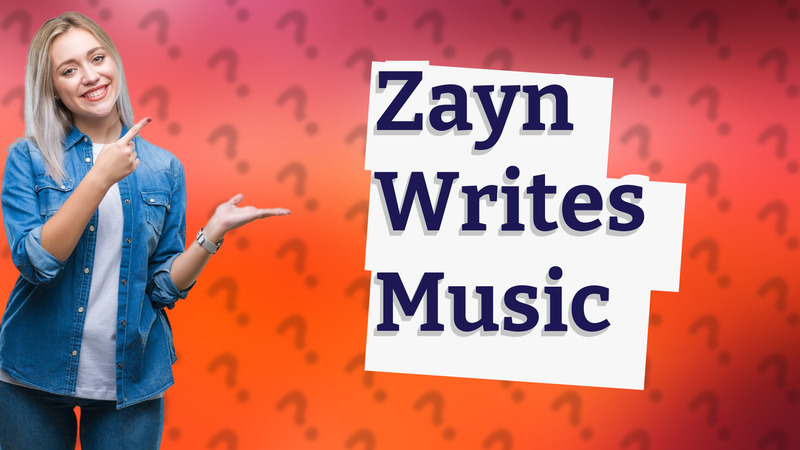 Zayn Writes Music
