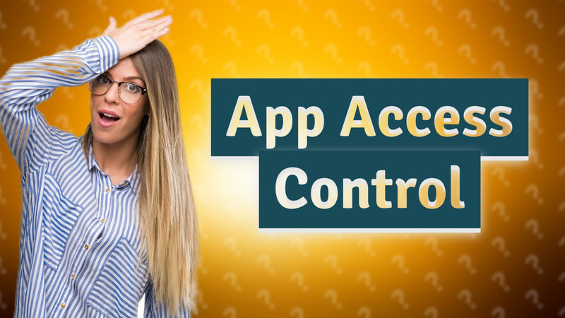 App Access Control