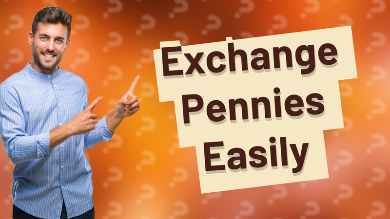 Exchange Pennies Easily