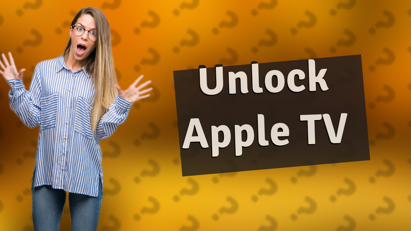 Unlock Apple TV
