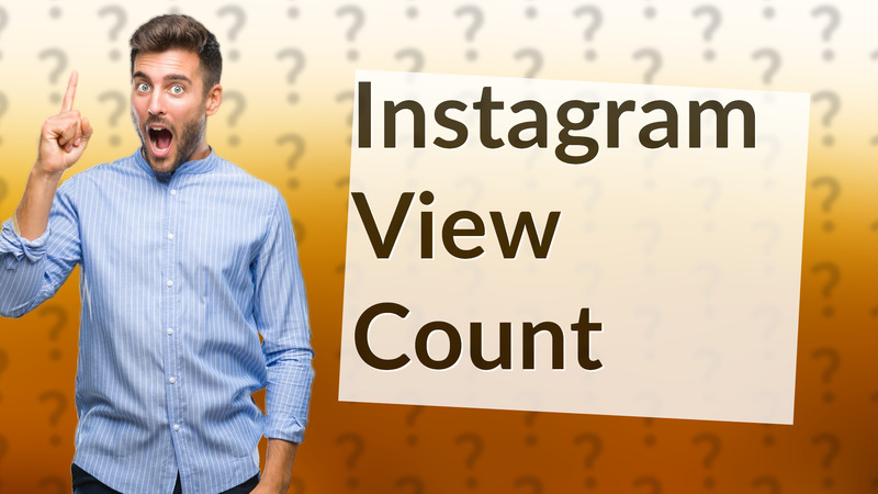 Instagram View Count