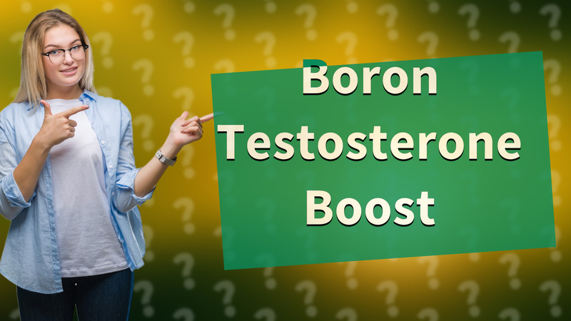 Boron Testosterone Boost