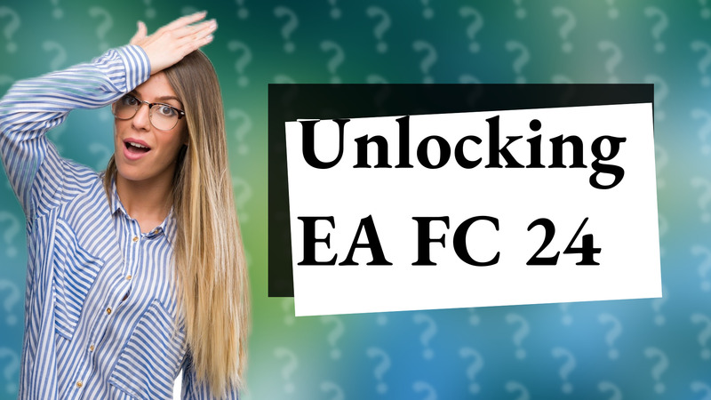 Unlocking EA FC 24