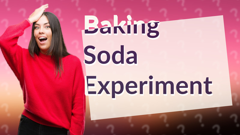 Baking Soda Experiment
