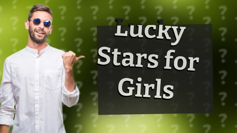 Lucky Stars for Girls