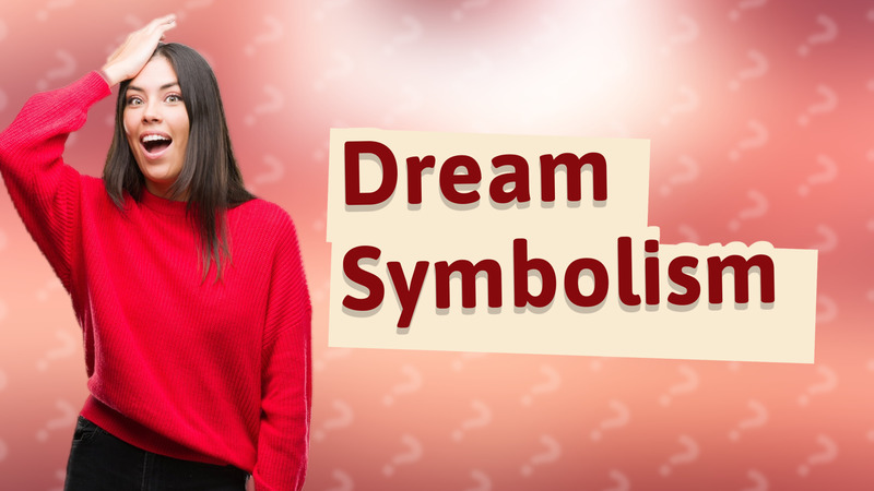 Dream Symbolism