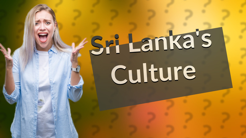 Sri Lanka's Culture