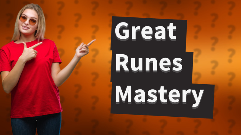 Great Runes Mastery