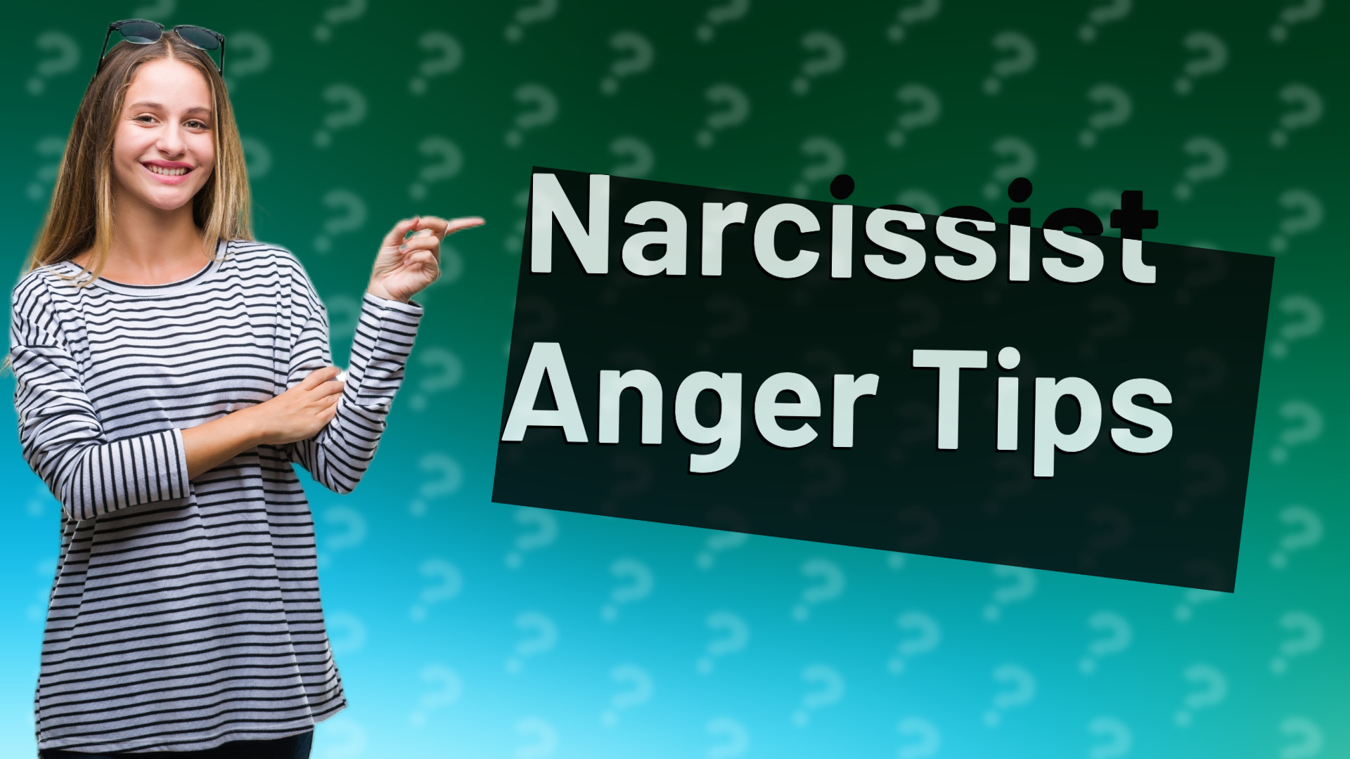 Narcissist Anger Tips