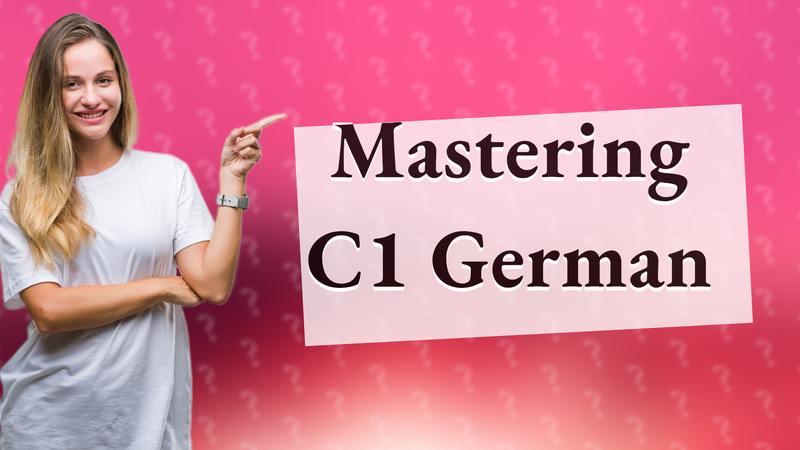 Mastering C1 German