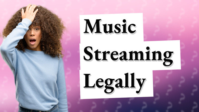 Music Streaming Legally