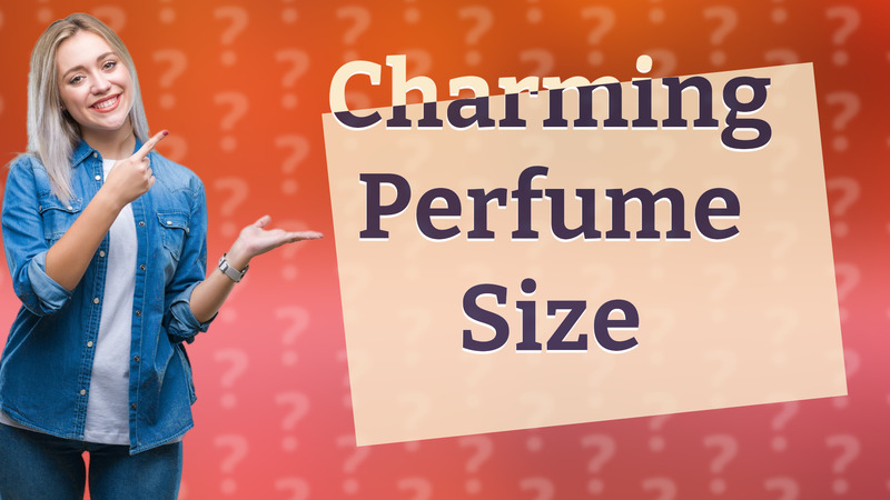 Charming Perfume Size