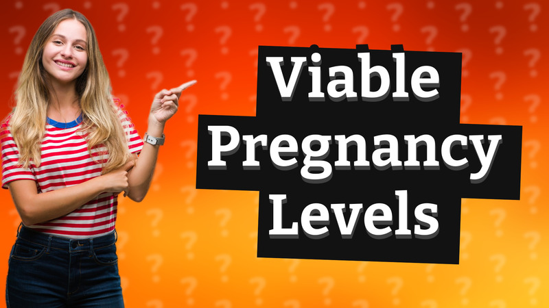 Viable Pregnancy Levels