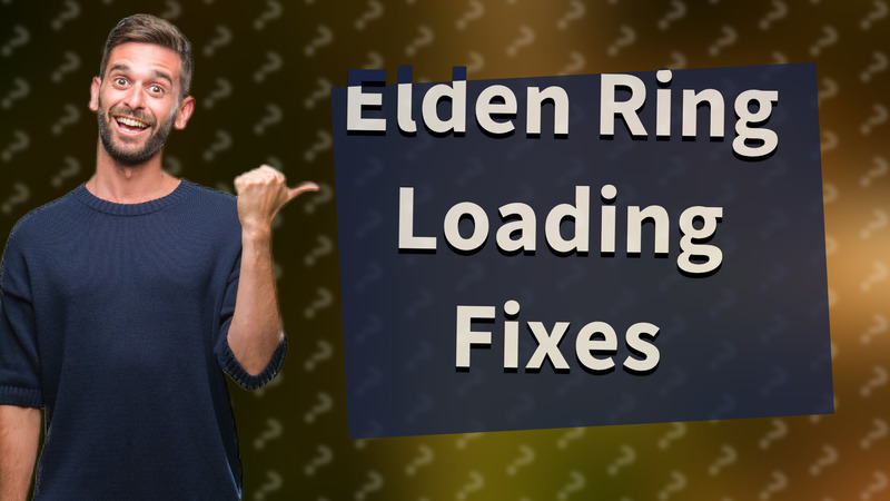 Elden Ring Loading Fixes