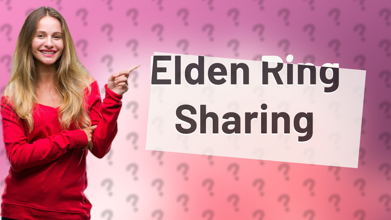 Elden Ring Sharing