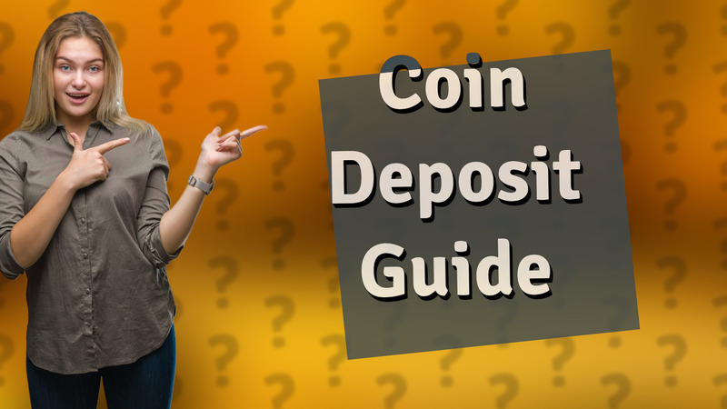 Coin Deposit Guide