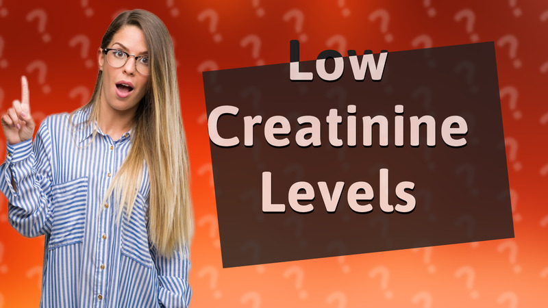 Low Creatinine Levels