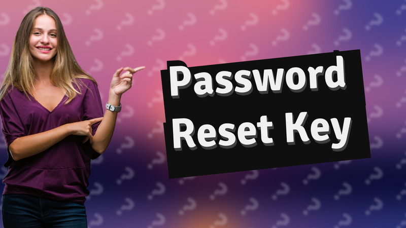 Password Reset Key