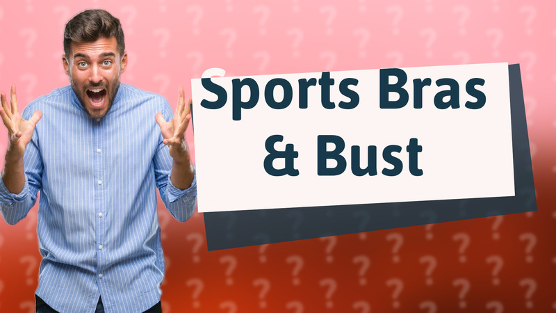 Sports Bras & Bust