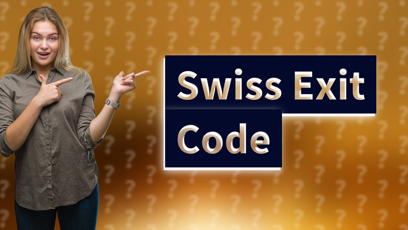 Swiss Exit Code