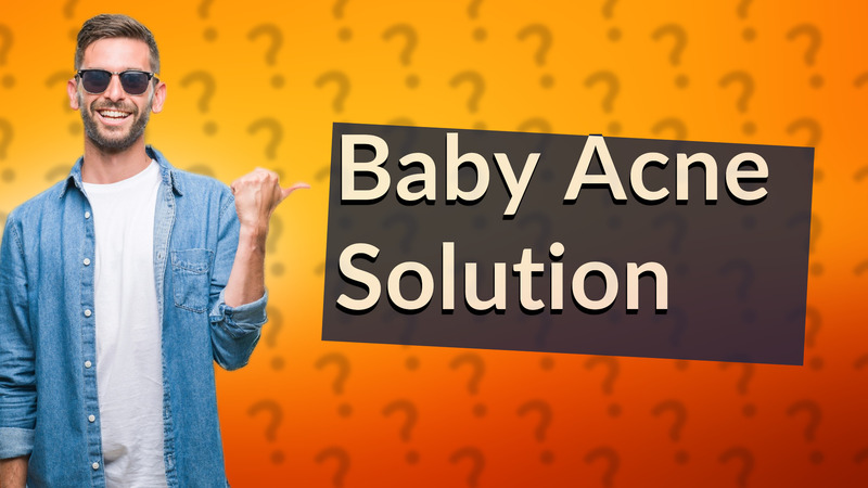 Baby Acne Solution