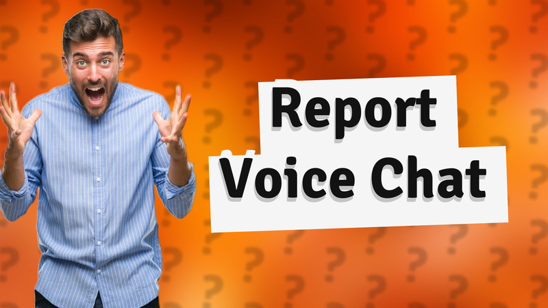 Report Voice Chat