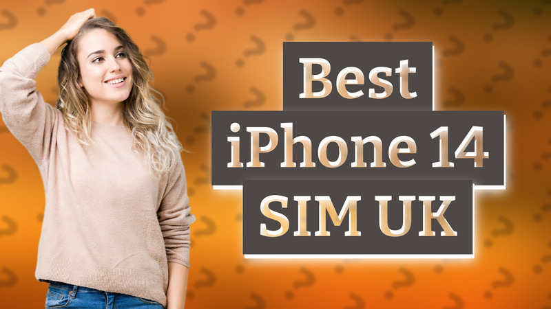 Best iPhone 14 SIM UK