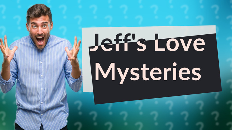Jeff's Love Mysteries