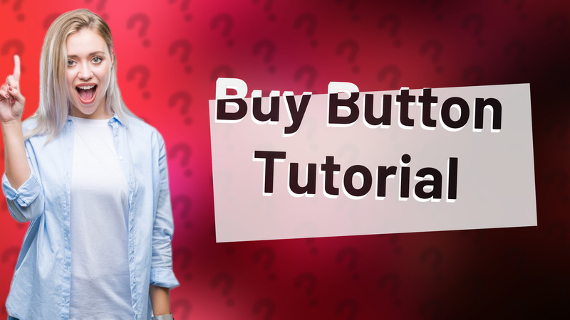 Buy Button Tutorial