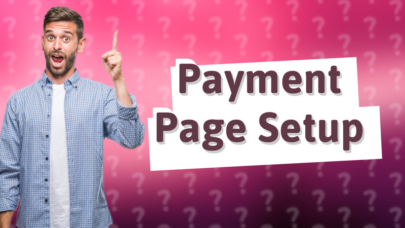 Payment Page Setup
