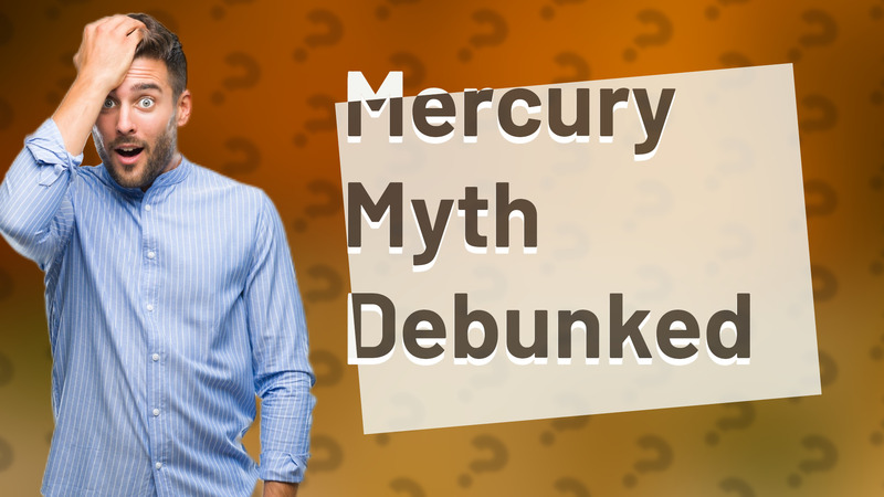 Mercury Myth Debunked