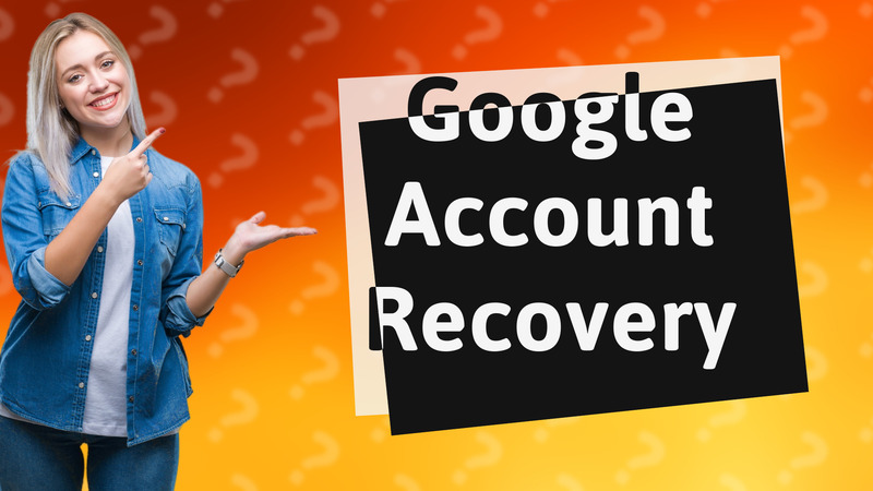 Google Account Recovery