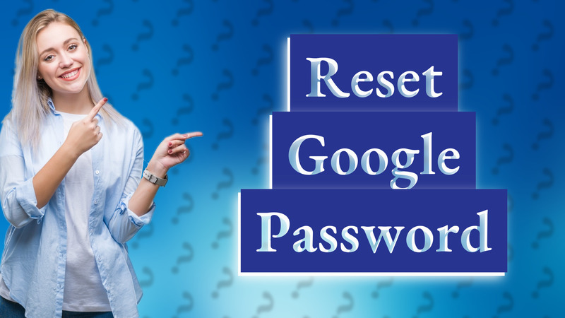Reset Google Password