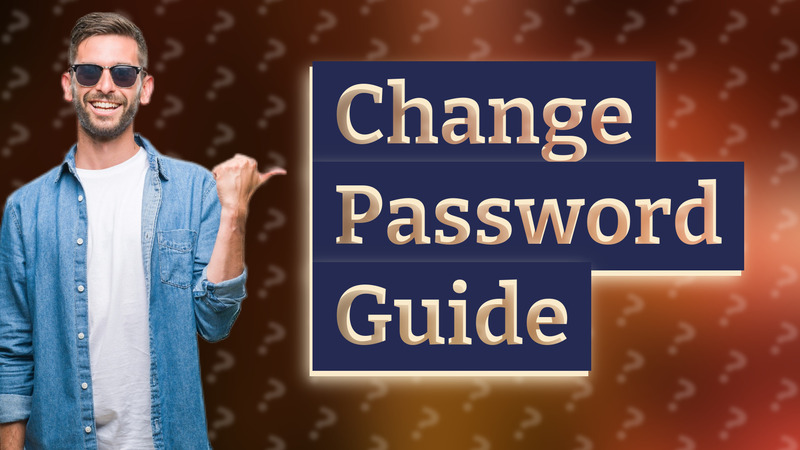 Change Password Guide