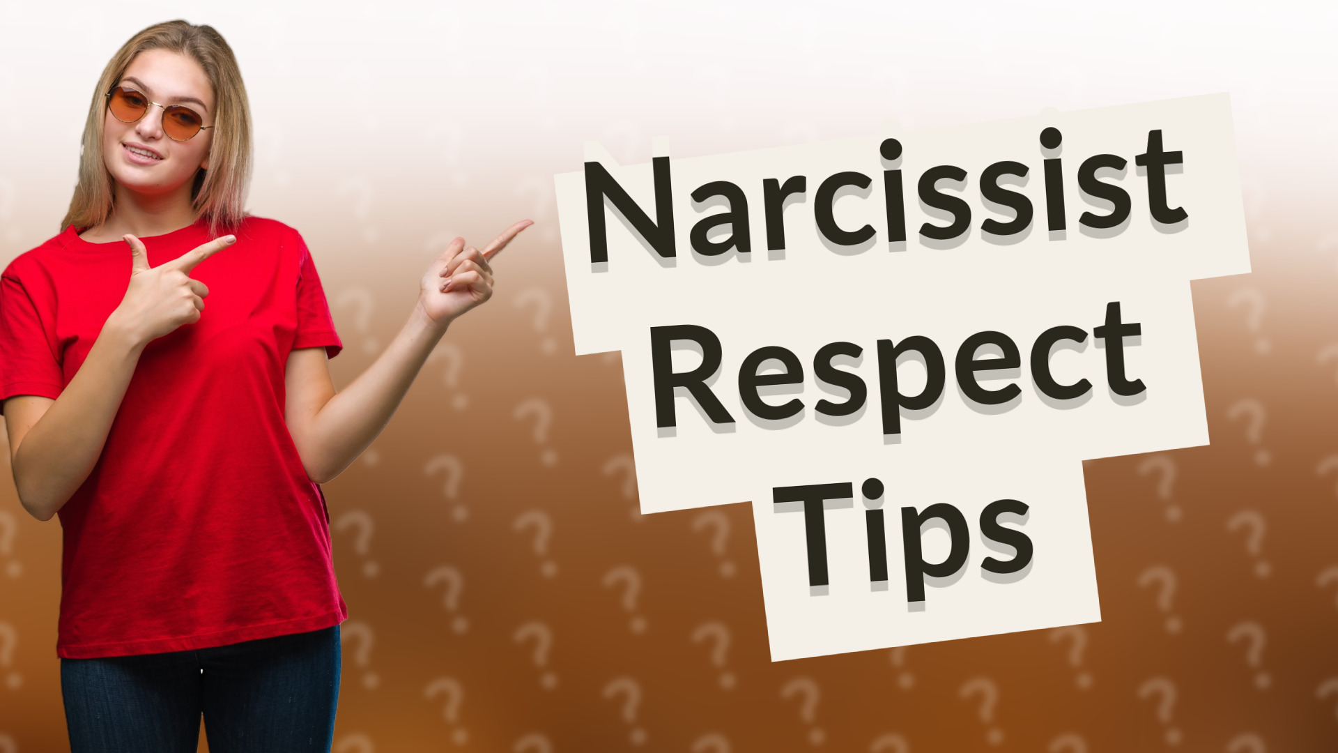 Narcissist Respect Tips