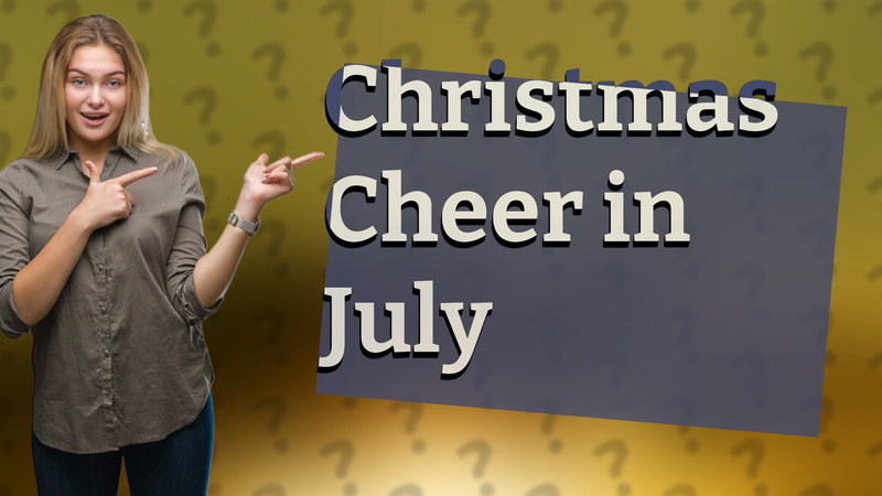 Christmas Cheer in July