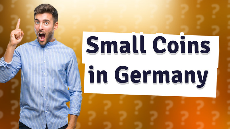 Small Coins in Germany