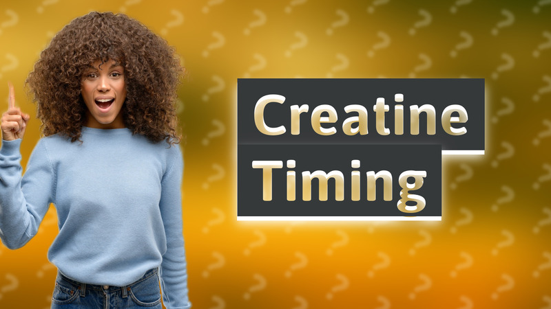 Creatine Timing