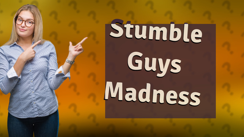 Stumble Guys Madness
