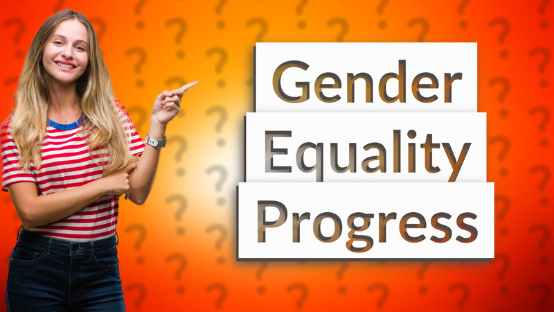 Gender Equality Progress