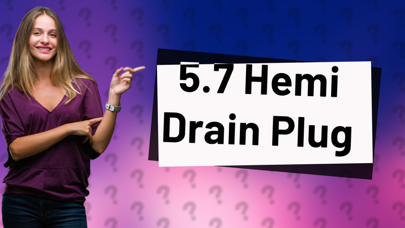 5.7 Hemi Drain Plug