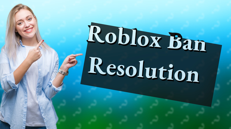 Roblox Ban Resolution