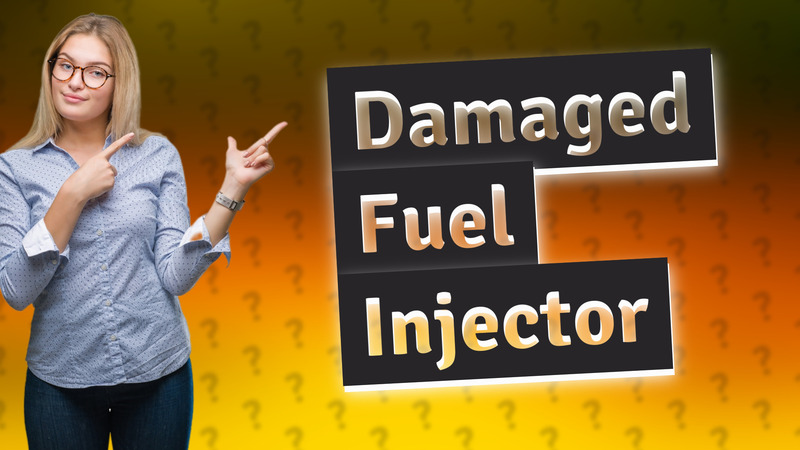 Damaged Fuel Injector