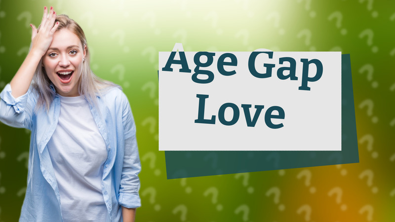 Age Gap Love